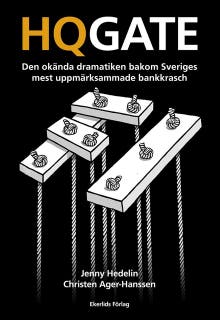 HQGATE - Den okända dramatiken bakom Sveriges mest uppmärksammade bankkrasch – omslag till ljudboken av Christen Ager-Hansen,Jenny Hedelin