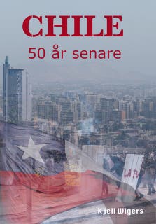 Chile - 50 år senare – omslag till ljudboken av Kjell Wigers