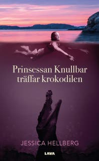 Prinsessan Knullbar träffar Krokodilen – omslag till ljudboken av Jessica Hellberg