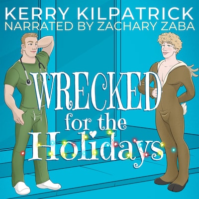 Wrecked for the Holidays – omslag til lydbogen af Kerry Kilpatrick