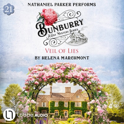 Veil of Lies - Bunburry - A Cosy Mystery Series, Episode 21 (Unabridged)