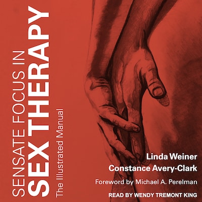 Sensate Focus in Sex Therapy – omslag til lydbogen af Linda Weiner, Constance Avery-Clark