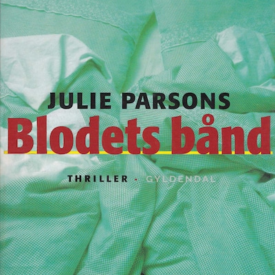 Blodets bånd – omslag til lydbogen af Julie Parsons