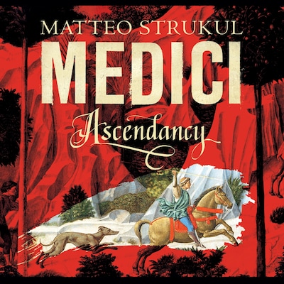 Medici: Ascendancy – omslag til lydbogen af Matteo Strukul