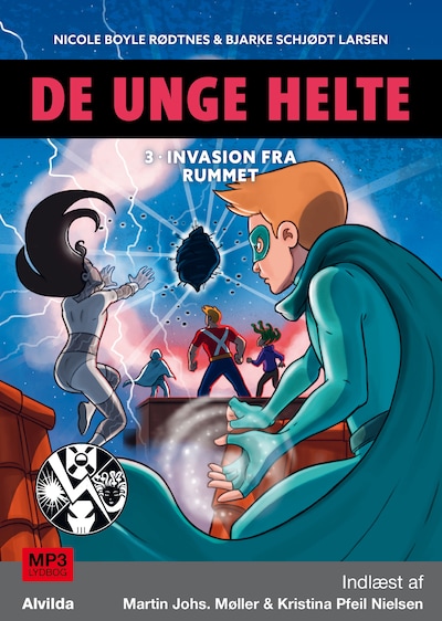 De unge helte 3: Invasion fra rummet – omslag til lydbogen af Nicole Boyle Rødtnes Larsen