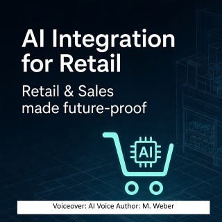 AI Integration in the Store – Future-Proofing Retail & Sales: Your Practical Workflow Booster 2026 – omslag till ljudboken av M. Weber