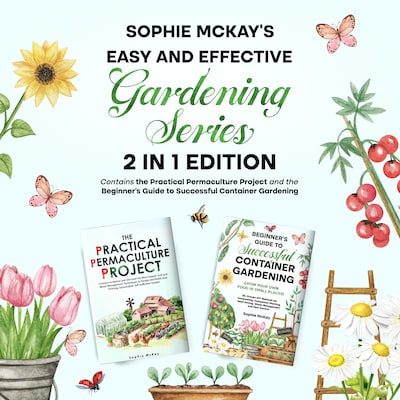 Sophie McKay's Easy and Effective Gardening Series – omslag til lydbogen af Sophie McKay