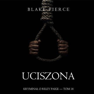 Uciszona (Kryminał o Riley Paige — Tom 18)