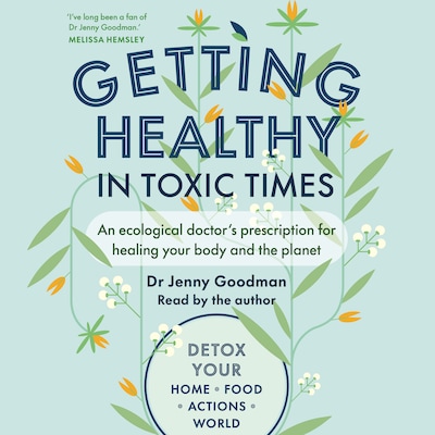 Getting Healthy in Toxic Times
