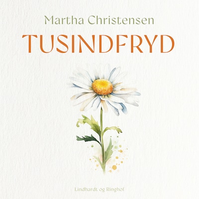 Tusindfryd – omslag til lydbogen af Martha Christensen