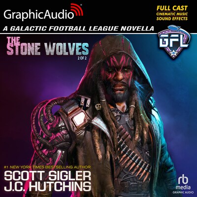 The Stone Wolves (2 of 2) [Dramatized Adaptation] – omslag til lydbogen af Scott Sigler, J.C. Hutchins