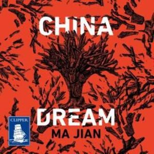 China Dream – okładka audiobooka, autor Ma Jian