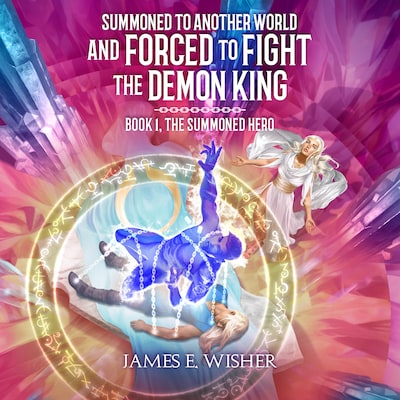 The Summoned Hero – omslag til lydbogen af James E. Wisher