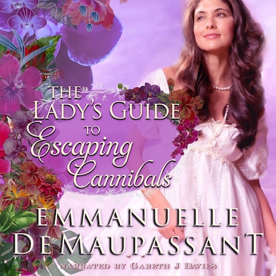The Lady's Guide to Escaping Cannibals – omslag til lydbogen af Emmanuelle  de Maupassant