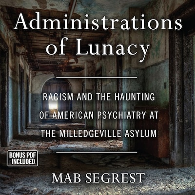 Administrations of Lunacy