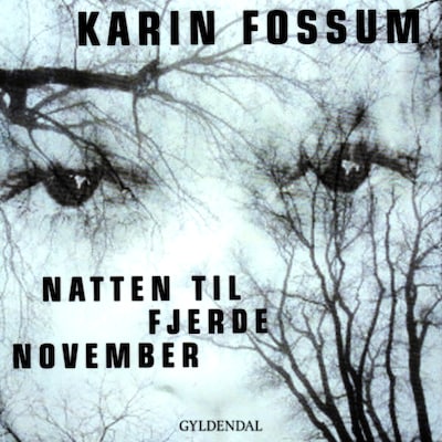 Natten til fjerde november – omslag til lydbogen af Karin Fossum