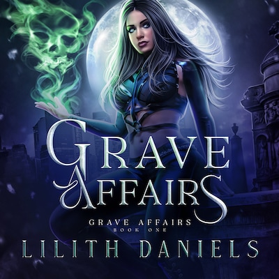 Grave Affairs – omslag til lydbogen af Lilith Daniels