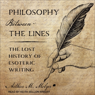 Philosophy Between the Lines – omslag til lydbogen af Arthur M. Melzer