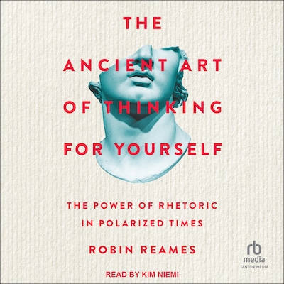 The Ancient Art of Thinking For Yourself – omslag til lydbogen af Robin Reames