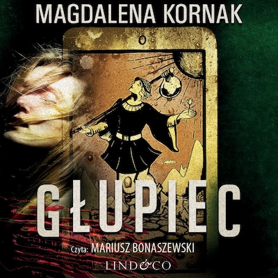 Głupiec – okładka audiobooka, autor Magdalena Kornak
