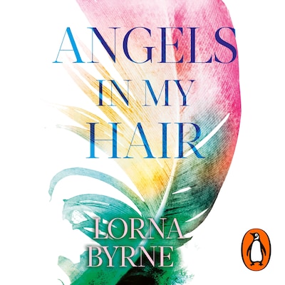 Angels in My Hair – omslag til lydbogen af Lorna Byrne