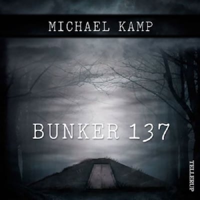 Bunker 137 – omslag til lydbogen af Michael Kamp