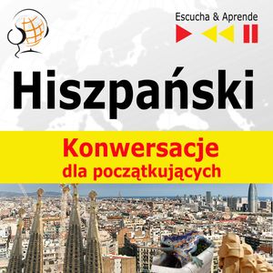 Hiszpański na mp3 „Konwersacje dla początkujących” – okładka audiobooka, autor Dorota Guzik