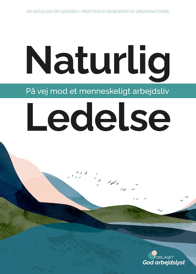 Naturlig Ledelse – omslag til lydbogen af Rebekka Bøgelund (Videncenter for God Arbejdslyst ), Rebekka Bøgelund (Videncenter for God Arbejdslyst)