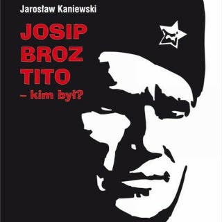 Josip Broz Tito - kim był? – okładka audiobooka, autor Jarosław Kaniewski