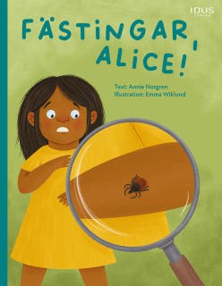 Fästingar, Alice! – omslag till ljudboken av Annie Norgren,Emma Wiklund