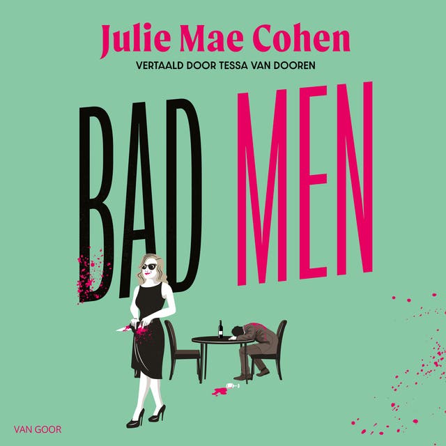 Bad Men: Het is hard werken, maar iemand moet het doen
