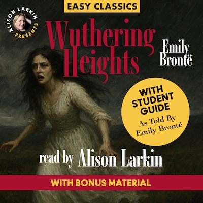 Wuthering Heights with a Student Guide (as told by Emily Brontë) – omslag til lydbogen af Emily Brontë