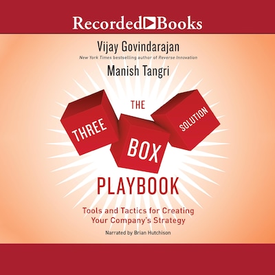 The Three-Box Solution Playbook – omslag til lydbogen af Vijay Govindarajan, Manish Tangri