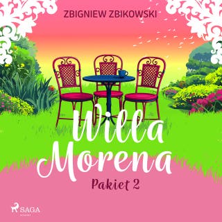 Willa Morena - pakiet 2 – okładka audiobooka, autor Zbigniew Zbikowski