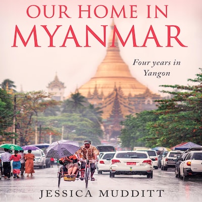 Our Home in Myanmar – omslag van het luisterboek van Jessica Mudditt