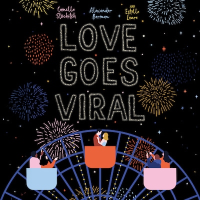 Love Goes Viral – omslag til lydbogen af Alexander Berman, Camille Stochitch, Estelle Laure