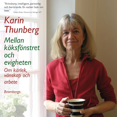 Mellan köksfönstret och evigheten