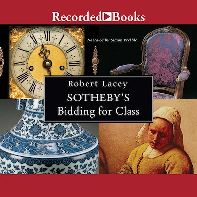 Sotheby's—Bidding for Class – omslag til lydbogen af Robert Lacey
