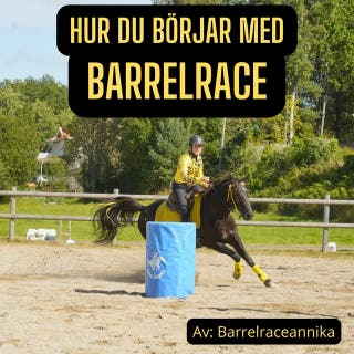 Hur du börjar med BARRELRACE – omslag till ljudboken av Annika Eriksson