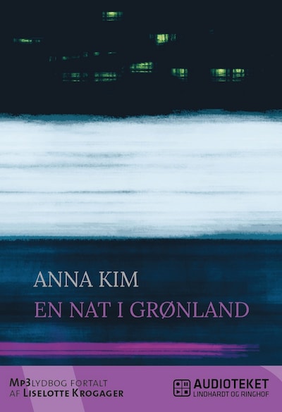 En nat i Grønland – omslag til lydbogen af Anna Kim