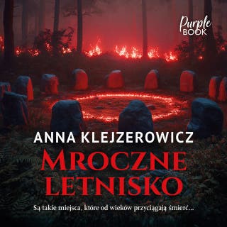 Mroczne letnisko – okładka audiobooka, autor Anna Klejzerowicz