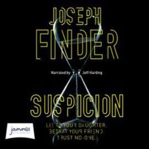 Suspicion – okładka audiobooka, autor Joseph Finder