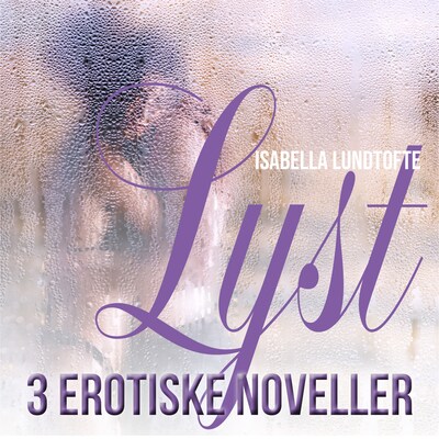Lyst – omslag til lydbogen af Isabelle Lundtofte