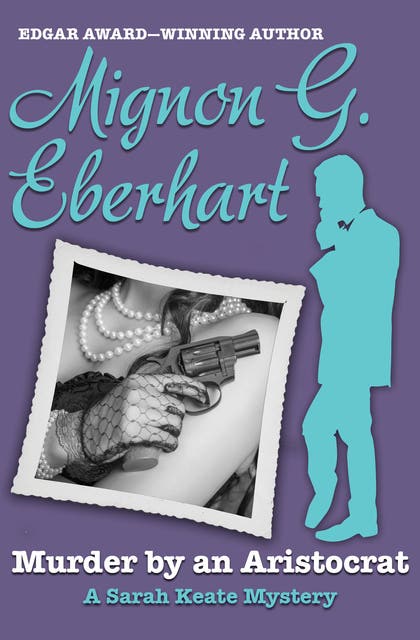 Murder by an Aristocrat – omslag til lydbogen af Mignon G Eberhart