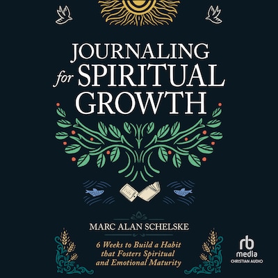 Journaling for Spiritual Growth – omslag til lydbogen af Marc Alan Schelske