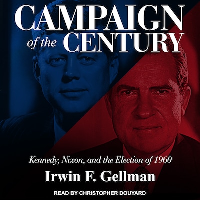 Campaign of the Century – omslag til lydbogen af Irwin F. Gellman