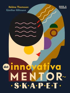 Det innovativa mentorskapet – omslag till ljudboken av Günther Hiltmann,Heléne Thomsson