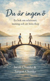 Du är ingen ö – omslag till ljudboken av Jacob Chanko,Sargon Chanko