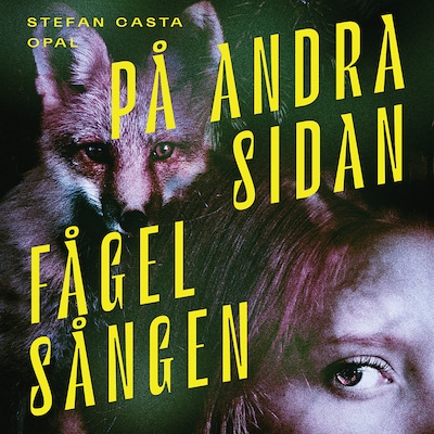 På andra sidan Fågelsången – omslag till ljudboken av Stefan Casta