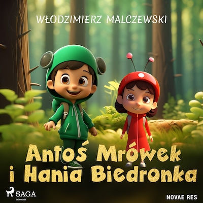 Antoś Mrówek i Hania Biedronka